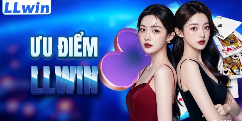 LLWIN - Trang Game GETCRACK Chính Thức Của LLWIN > Đăng Ký Nhận 88K Mới 11 Lợi thế nổi trội của thương hiệu LLWIN
